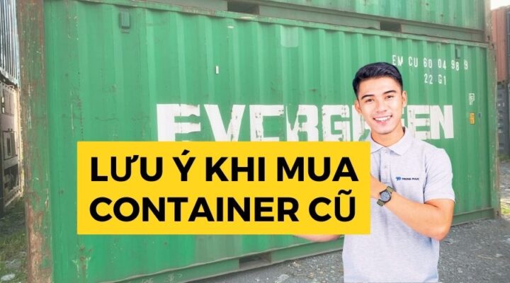 Lưu Ý khi Mua thùng Container cũ